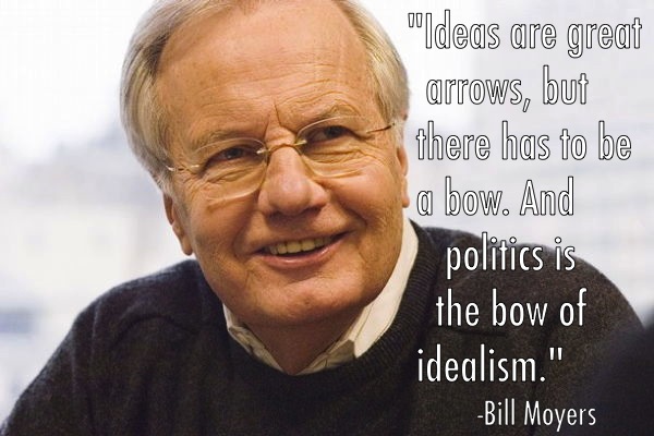 Bill Moyers Quotes 6